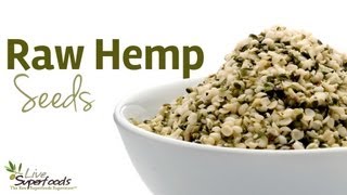 All About Raw Organic Hemp Seeds - LiveSuperFoods.com